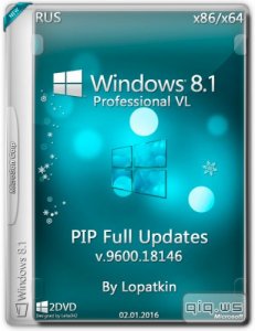  Windows 8.1 Pro VL x86/x64 PIP Full Updates by Lopatkin (RUS/2016) 