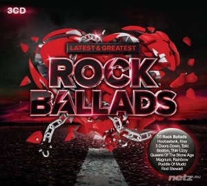  VA - Latest & Greatest Rock Ballads [3CD] (2016) FLAC 