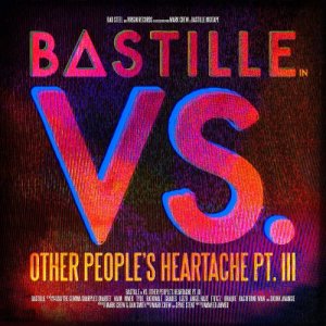  Bastille - Vs. Other Peoples Heartache Pt.III (2014) 