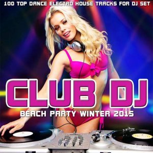  VA - Club DJ Beach Party Winter 2015 (2015) 