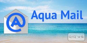 Aqua Mail Pro v1.6.0.4-2 Final [Rus/Android] 