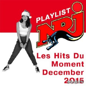  Playlist NRJ Les Hits Du Moment December 2015 (2015) 