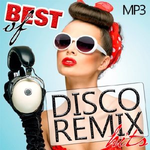  Best Of Disco Remix Hits (2016) 